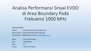 Analisa Performansi Sinyal EVDO di Area Boundary Pada Frekuensi 1900 MHz