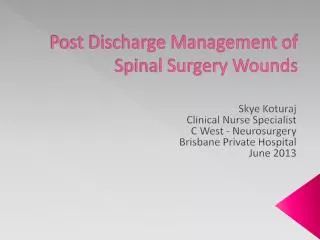 Post Discharge Management of Spinal Surgery Wounds