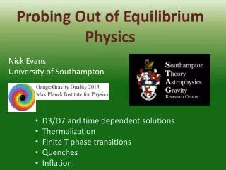 Probing Out of E quilibrium Physics