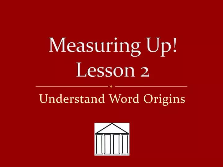 measuring up lesson 2