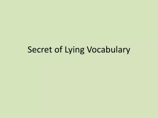 Secret of Lying Vocabulary