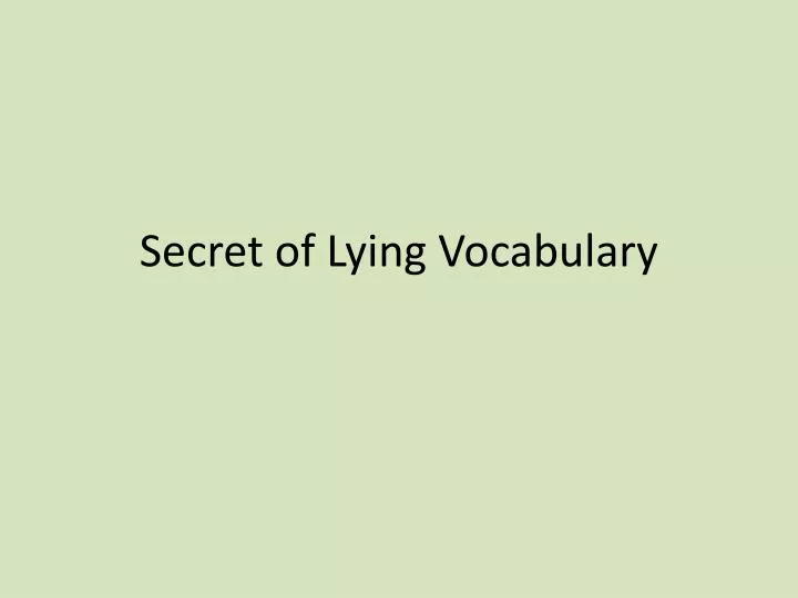 secret of lying vocabulary