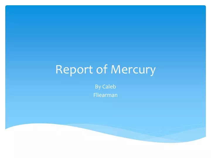 report of mercury
