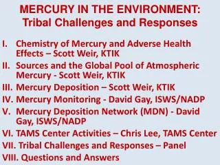 MERCURY IN THE ENVIRONMENT: Tribal Challenges and Responses