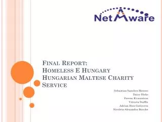 Final Report: Homeless E Hungary Hungarian Maltese Charity Service