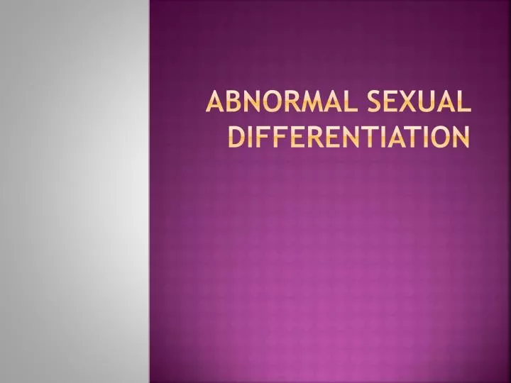 abnormal sexual differentiation