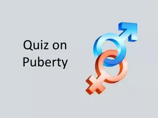 Quiz on Puberty
