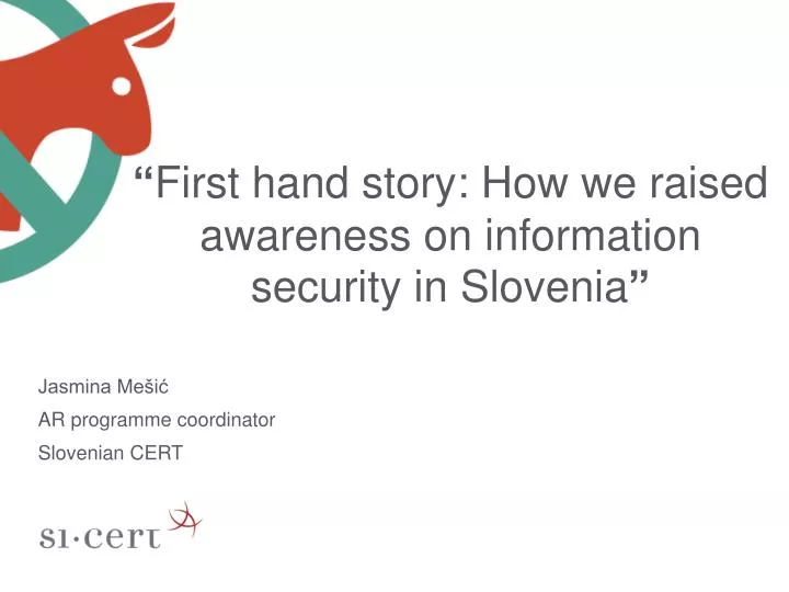 first hand story how we raised awareness on information security in slovenia