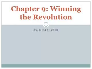 Chapter 9: Winning the Revolution