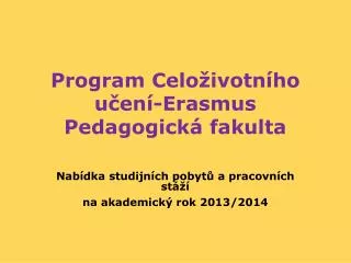 program celo ivotn ho u en erasmus pedagogick fakulta