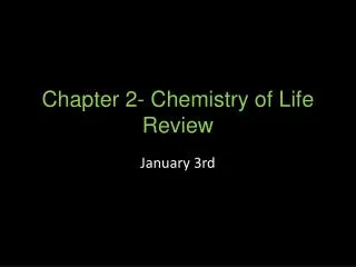 Chapter 2- Chemistry of Life Review