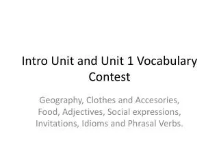 Intro Unit and Unit 1 Vocabulary Contest
