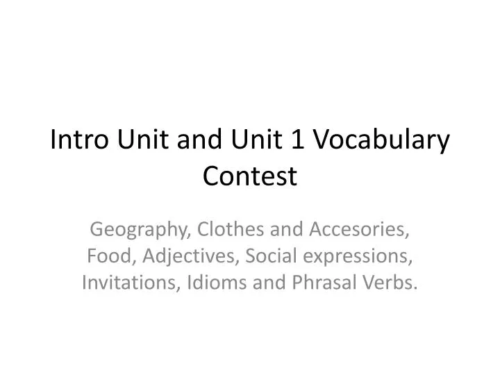 intro unit and unit 1 vocabulary contest