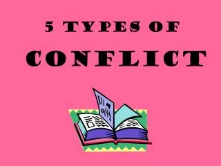 5 Types of Conflict