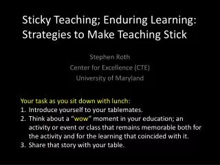 Sticky Teaching; Enduring Learning: Strategies to Make Teaching Stick