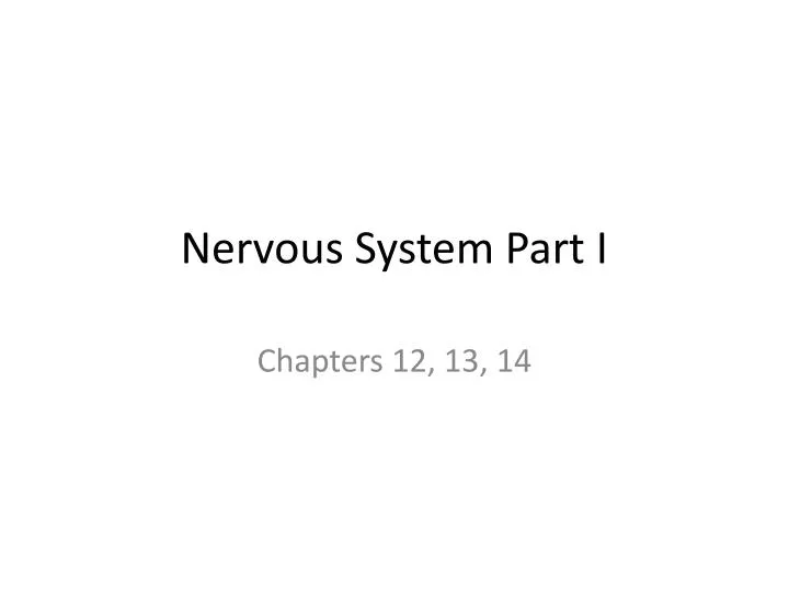 nervous system part i