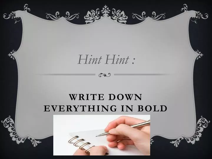 write down everything in bold
