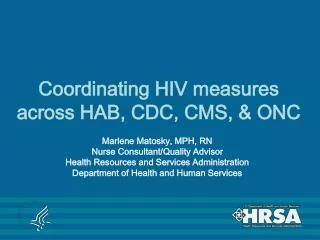 Coordinating HIV measures across HAB, CDC, CMS, &amp; ONC