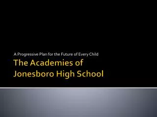 The Academies of Jonesboro High School