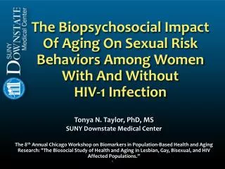 Tonya N. Taylor, PhD, MS SUNY Downstate Medical Center