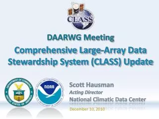 Comprehensive Large-Array Data Stewardship System (CLASS) Update