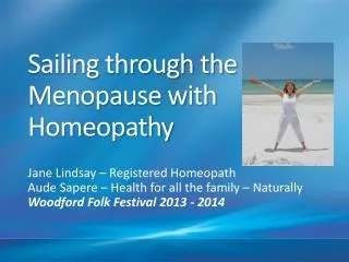 Sailing through the Menopause with Homeopathy