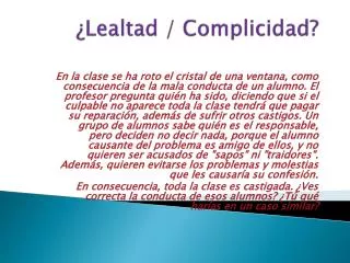 lealtad complicidad
