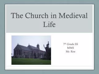 The Church in Medieval Life