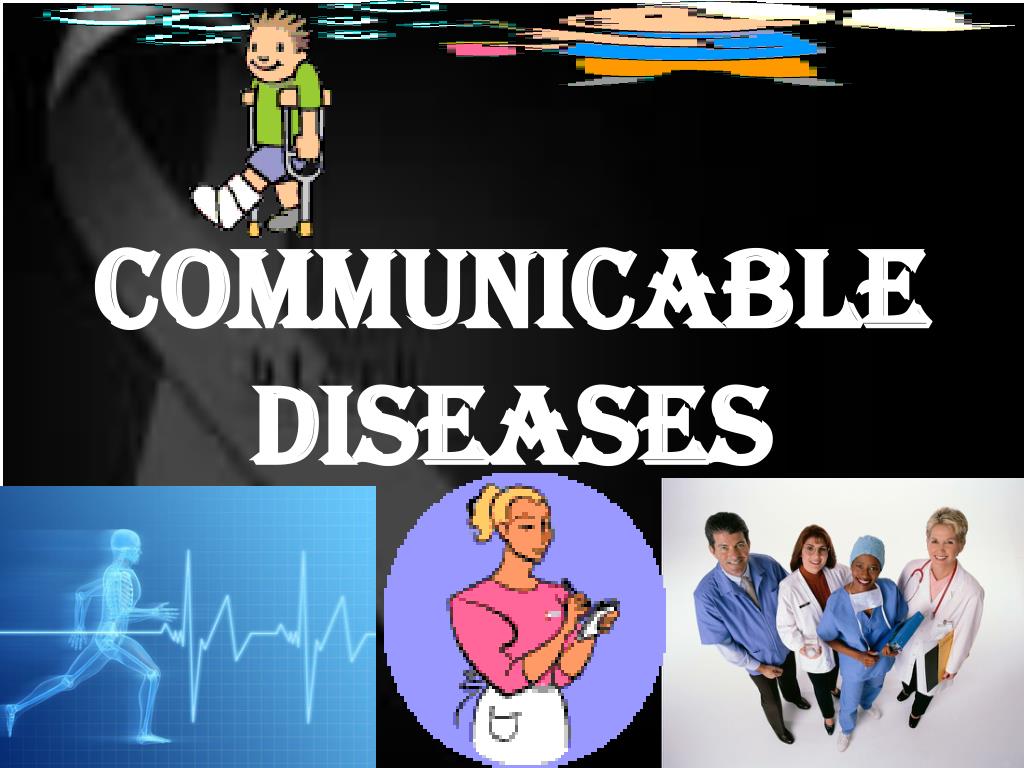 PPT - COMMUNICABLE DISEASES PowerPoint Presentation, free download - ID ...
