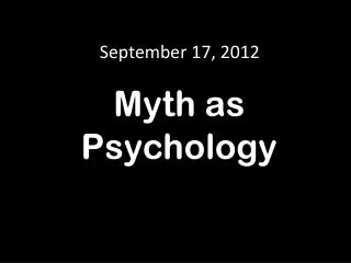 Myth as Psychology