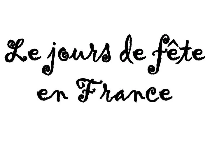 le jours de f te en france