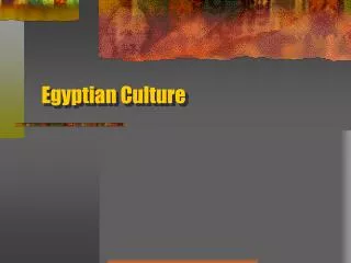 Egyptian Culture