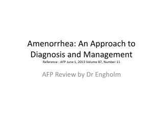 AFP Review by Dr Engholm