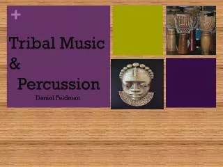 Tribal Music &amp; Percussion