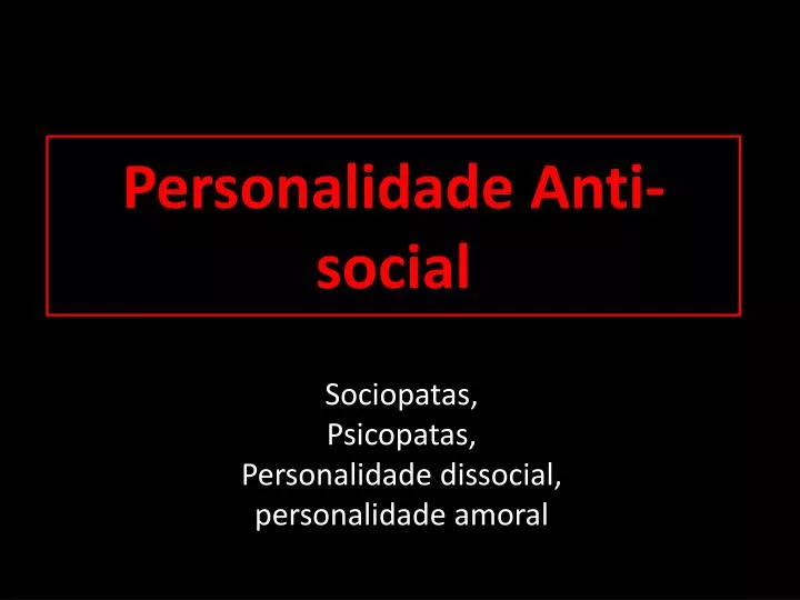 personalidade anti social