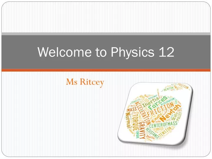 welcome to physics 12
