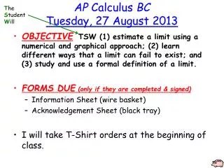 AP Calculus BC Tuesday , 27 August 2013