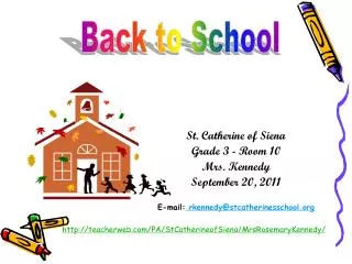 St. Catherine of Siena Grade 3 - Room 10 Mrs. Kennedy September 20, 2011