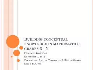 Building conceptual knowledge in mathematics: grades 3 - 5