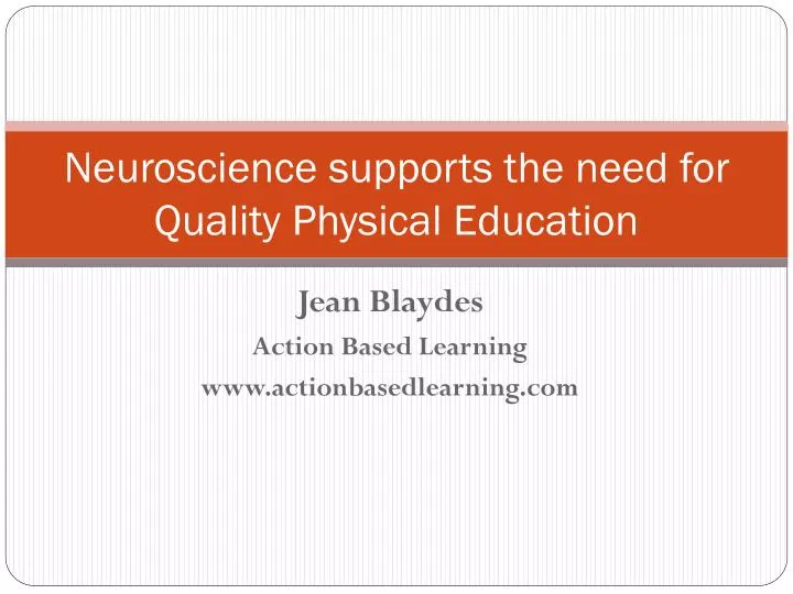 neuroscience supports the need for quality physical education