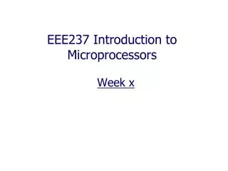 EEE237 Introduction to Microprocessors
