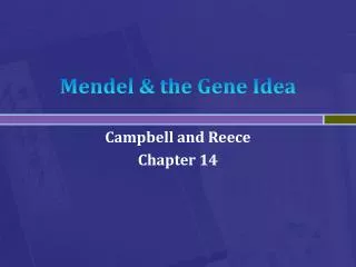 Mendel &amp; the Gene Idea