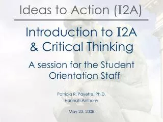 Ideas to Action ( I 2A)