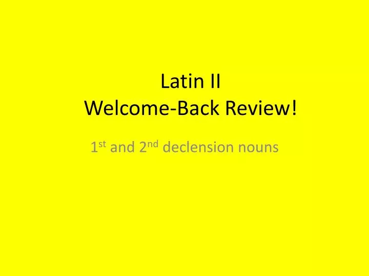 latin ii welcome back review