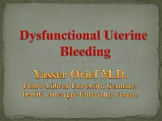 Dysfunctional Uterine Bleeding
