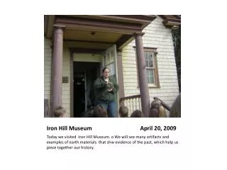 Iron Hill Museum April 20, 2009