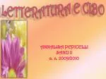 LETTERATURA E CIBO - slide 1