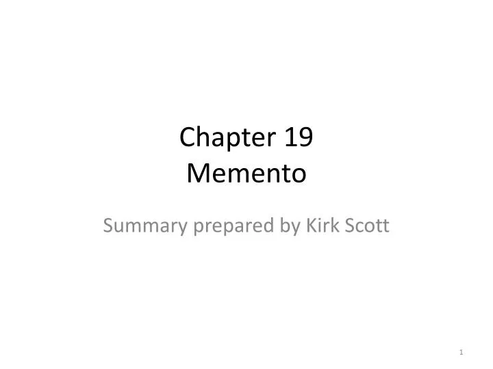 chapter 19 memento
