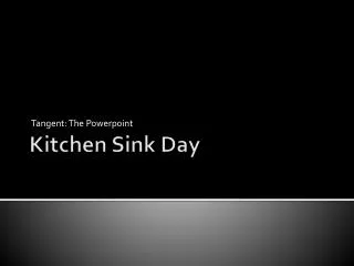 Kitchen Sink Day