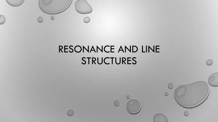 resonance and line structures
